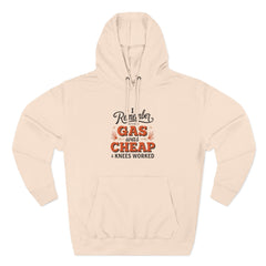 I Remember When Gas Was Cheap & Knees Worked” – Vintage Nostalgia Hoodie