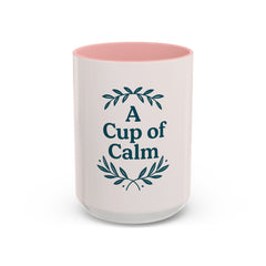 Cozy Coffee Mug: A Cup of Calm, Relaxation Mug, Gift for Coffee Lovers, Tea Time Accessory