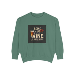 Golden Style Sweatshirt – “Aging Like Fine Wine (Slightly Soaked)