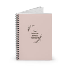 Spiral Notebook - I Am Content in This Moment, Motivational Journal, Daily Planner, Creative Writing, Self-Care Gift, Mindfulness Notebook
