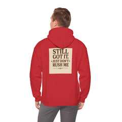 Unisex Hoodie – “I Take My Time, Because I’ve Earned It” (For Those Who’ve Seen It All)