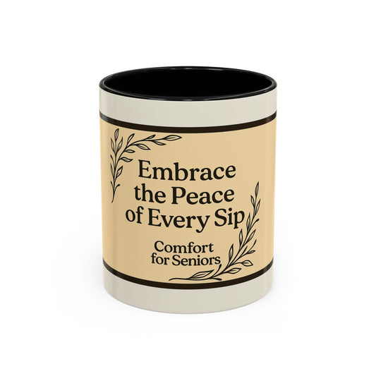 Comforting Accent Coffee Mug - Embrace Peace, Perfect Gift for Seniors, Home Decor, Relaxation, Tea Lover's Essential