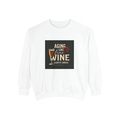 Golden Style Sweatshirt – “Aging Like Fine Wine (Slightly Soaked)