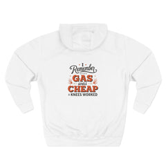 I Remember When Gas Was Cheap & Knees Worked” – Vintage Nostalgia Hoodie