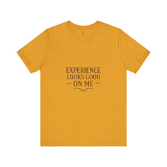 Senior Unisex Tee - 'Experience Looks Good' Cotton Short Sleeve