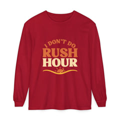 Elderly Unisex Long Sleeve T-Shirt - 'I Don't Do Rush Hour' Casual Wear