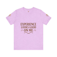 Senior Unisex Tee - 'Experience Looks Good' Cotton Short Sleeve