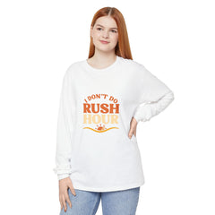 Elderly Unisex Long Sleeve T-Shirt - 'I Don't Do Rush Hour' Casual Wear