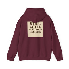 Unisex Hoodie – “I Take My Time, Because I’ve Earned It” (For Those Who’ve Seen It All)