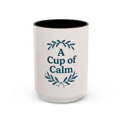 Cozy Coffee Mug: A Cup of Calm, Relaxation Mug, Gift for Coffee Lovers, Tea Time Accessory