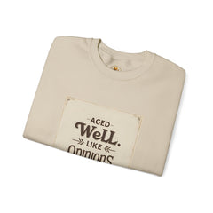 Golden Style Crewneck – “Aged Well, Like Opinions”