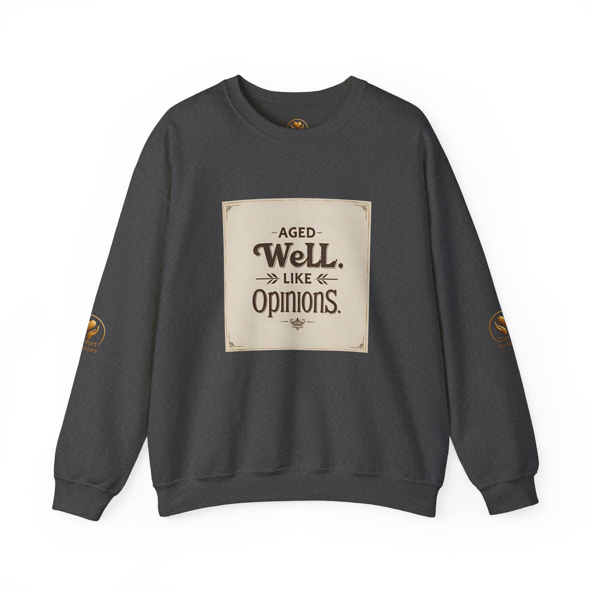 Golden Style Crewneck – “Aged Well, Like Opinions”