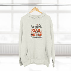 I Remember When Gas Was Cheap & Knees Worked” – Vintage Nostalgia Hoodie