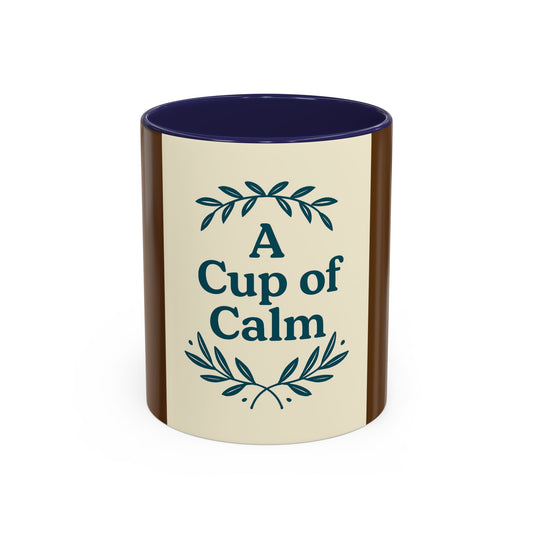 Cozy Coffee Mug: A Cup of Calm, Relaxation Mug, Gift for Coffee Lovers, Tea Time Accessory