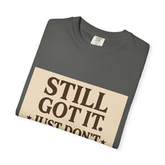 Senior Still Got It, Just Don't Rush Me Unisex T-shirt