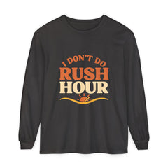 Elderly Unisex Long Sleeve T-Shirt - 'I Don't Do Rush Hour' Casual Wear