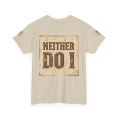 Senior Comfort Cotton Tee - Comfort Never Goes out of Style. Neither do I.