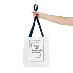 Elegant Gratitude Tote Bag | Aging with Grace, Reusable Shopping Bag, Gift for Moms, Positive Affirmation Bag, Everyday Use