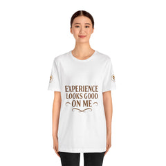 Senior Unisex Tee - 'Experience Looks Good' Cotton Short Sleeve
