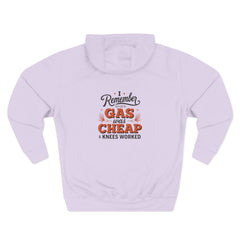 I Remember When Gas Was Cheap & Knees Worked” – Vintage Nostalgia Hoodie