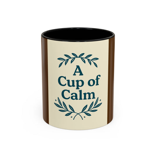 Cozy Coffee Mug: A Cup of Calm, Relaxation Mug, Gift for Coffee Lovers, Tea Time Accessory