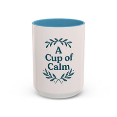 Cozy Coffee Mug: A Cup of Calm, Relaxation Mug, Gift for Coffee Lovers, Tea Time Accessory