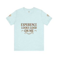 Senior Unisex Tee - 'Experience Looks Good' Cotton Short Sleeve