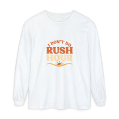 Elderly Unisex Long Sleeve T-Shirt - 'I Don't Do Rush Hour' Casual Wear