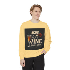 Golden Style Sweatshirt – “Aging Like Fine Wine (Slightly Soaked)