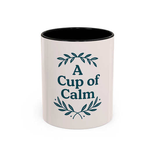 Cozy Coffee Mug: A Cup of Calm, Relaxation Mug, Gift for Coffee Lovers, Tea Time Accessory