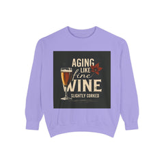 Golden Style Sweatshirt – “Aging Like Fine Wine (Slightly Soaked)