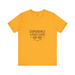 Senior Unisex Tee - 'Experience Looks Good' Cotton Short Sleeve