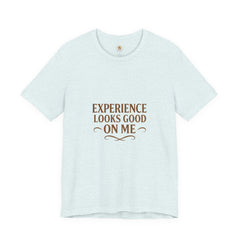 Senior Unisex Tee - 'Experience Looks Good' Cotton Short Sleeve