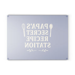 Papas secret recipe station - Glass Cutting Board, Kitchen Decor, Father's Day Gift, Cooking Gift, Home Chef Gift, Unique Recipe Station