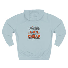 I Remember When Gas Was Cheap & Knees Worked” – Vintage Nostalgia Hoodie