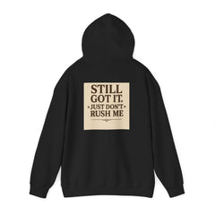 Unisex Hoodie – “I Take My Time, Because I’ve Earned It” (For Those Who’ve Seen It All)