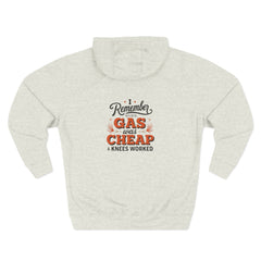 I Remember When Gas Was Cheap & Knees Worked” – Vintage Nostalgia Hoodie