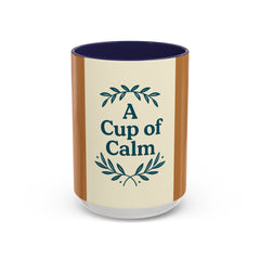 Cozy Coffee Mug: A Cup of Calm, Relaxation Mug, Gift for Coffee Lovers, Tea Time Accessory