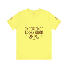 Senior Unisex Tee - 'Experience Looks Good' Cotton Short Sleeve