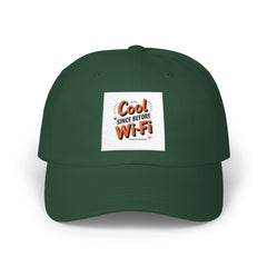 Trendy Dad Hat - "Cool Since Before WiFi"