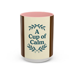 Cozy Coffee Mug: A Cup of Calm, Relaxation Mug, Gift for Coffee Lovers, Tea Time Accessory