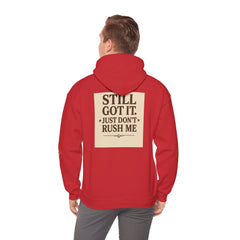 Unisex Hoodie – “I Take My Time, Because I’ve Earned It” (For Those Who’ve Seen It All)