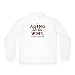 Aging Like Fine Wine Unisex Quarter-Zip Pullover for Seniors