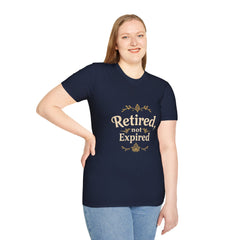 Retired, Not Expired T-Shirt - Fun Retirement Gift for Her