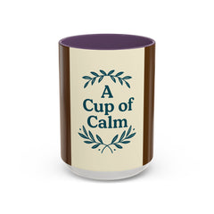 Cozy Coffee Mug: A Cup of Calm, Relaxation Mug, Gift for Coffee Lovers, Tea Time Accessory