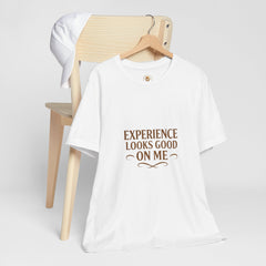 Senior Unisex Tee - 'Experience Looks Good' Cotton Short Sleeve