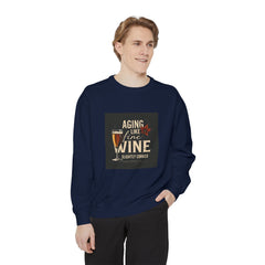 Golden Style Sweatshirt – “Aging Like Fine Wine (Slightly Soaked)