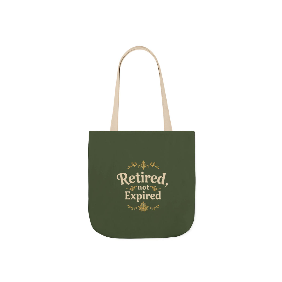 “Retired, Not Expired” – Vibrant Canvas Tote Bag for Stylish Women Over 50
