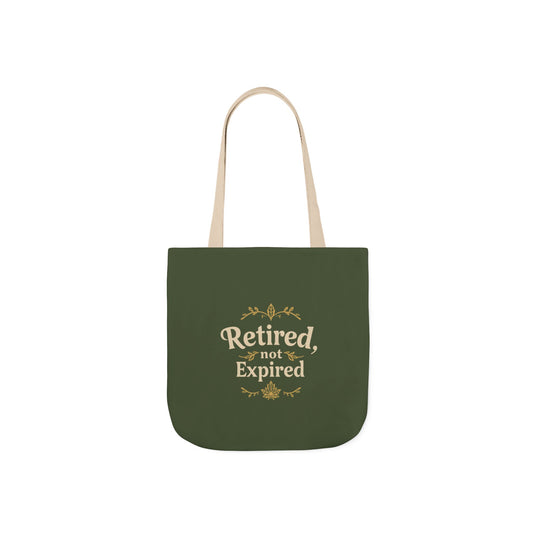 “Retired, Not Expired” – Vibrant Canvas Tote Bag for Stylish Women Over 50