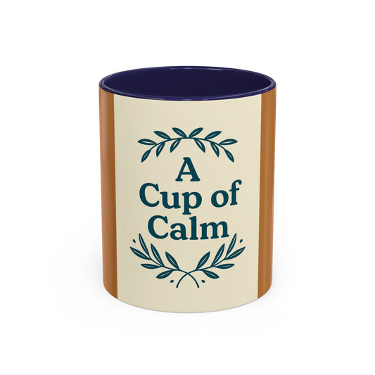 Cozy Coffee Mug: A Cup of Calm, Relaxation Mug, Gift for Coffee Lovers, Tea Time Accessory